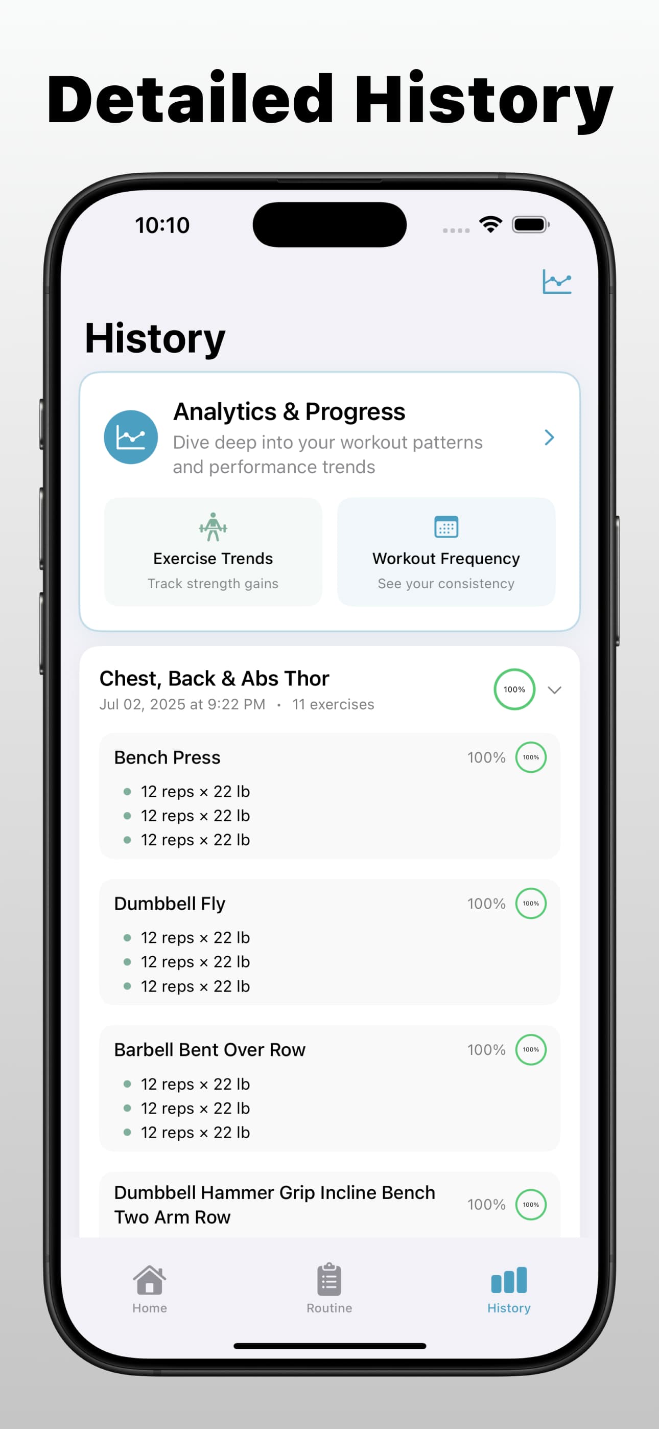 Detailed History - Review your complete workout history and patterns